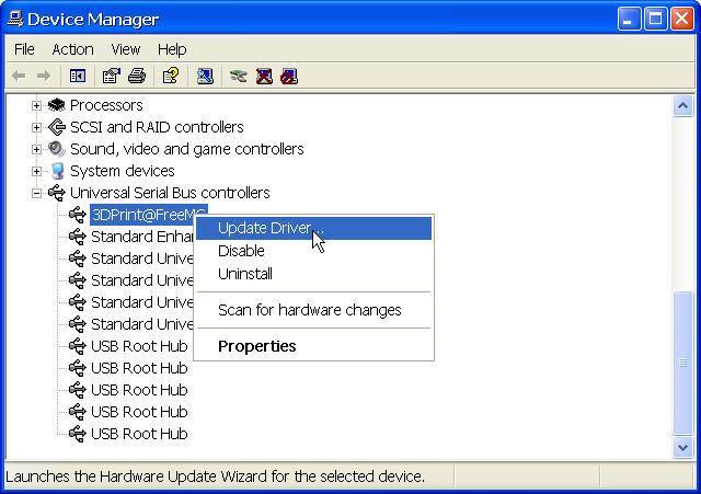 Find the 3DPrint@FreeMC driver in the Device Manager dialog box (it should be located in the USB section). 3. Right click the entry and select Update Driver.
