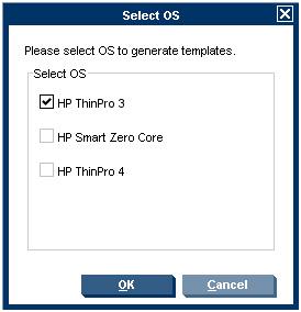 4. Select the OS to generate templates to, and click OK. A template will be generated in the specified OS.