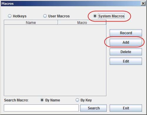 User Macros User Macros are used to perform specific actions on the remote server. To create the macro, do the following: 1. Select the User Macros radio button, then click Add.