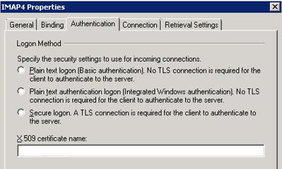 Figure 4-97: IMAP4 Properties When configuring the IMAP4 Properties, ensure to select one of the first 2 options because TLS should not be enabled.