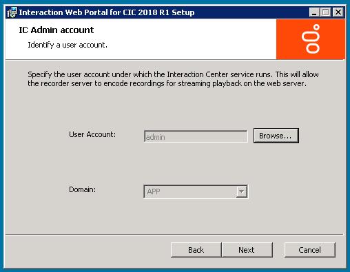 7. Click Next. The IC Admin account dialog box appears. 8. Identify the CIC Administrator account: a.