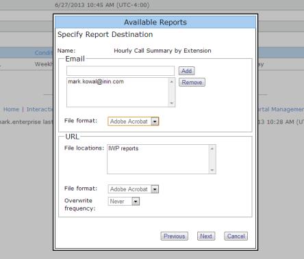 Specify the report destination Select email recipients, the format in which you want the report output to be delivered, file locations,