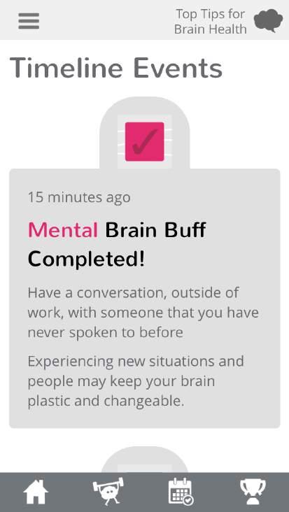 Your Timeline Your Timeline lets you view completed Brain Buffs and when you completed them.