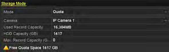 12.4 Configuring Quota Mode Purpose: Each camera can be configured with allocated quota for the storage of recorded files. 1. Enter the Storage Mode interface.