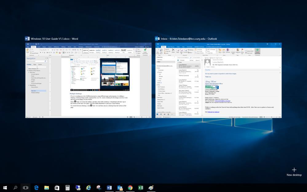 Multiple desktops With Windows 10 you create multiple virtual desktops that will keep things neatly organized for you.