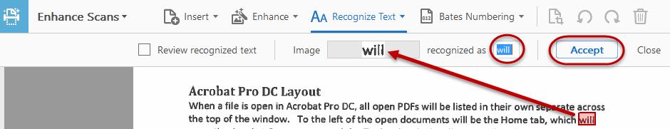 Correct Recognized Text allows a user to physically type in the text that is displayed in the document, which Acrobat will then be able to recognize.