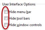 User Interface Options will allow for the menu bar, tool bars or window controls to be hidden from the end user.