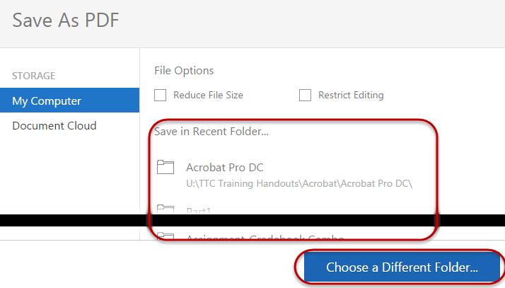 On the Acrobat Save As PDF window, there is a list of storage locations on the left side and any recent folders are listed in the