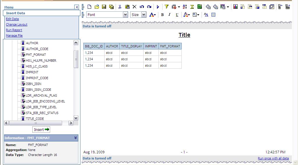 Add the following query items to the report area: BIB_DOC_ID, AUTHOR, TITLE_DISPLAY, IMPRINT, and FMT_FORMAT. 3.