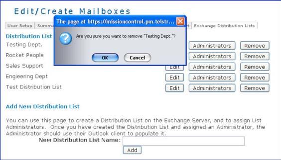 After a Distribution list has been deleted, it cannot be restored. To delete a Distribution List: Select Exchange Distribution Lists.