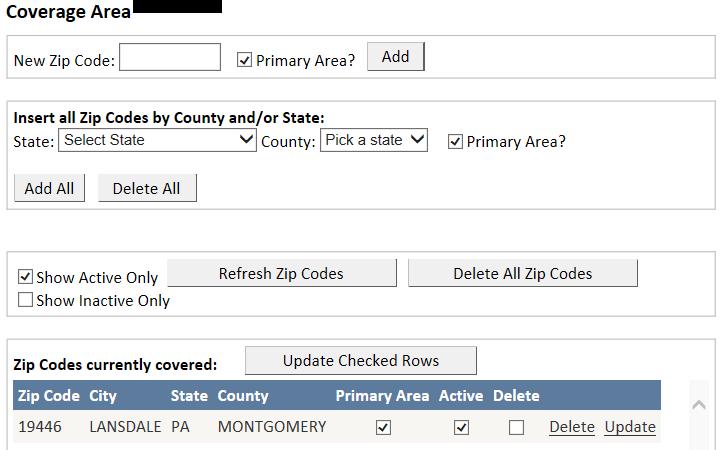 Coverage Area The Vendor Coverage Area (Enhanced Coverage Area) allows you to enter a county, city, or zip code that can be used by offices to search your participating coverage area.