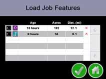 10.If the Load Job Features button is selected, the Load Job Features screen displays a list of field boundaries and guidance paths saved on the console or on a USB flash drive connected to the