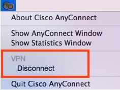 MAC USERS To disconnect, simply open the AnyConnect client and click