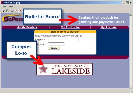 Integrating a Campus Logo Note The GoPrint logo cannot be removed from the system A campus logo at the main web client screen can be used by applying the following HTML tag.
