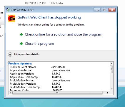 Web Client stopped working Cause: The gswebclient.exe was placed in the Startup folder. This is not a supported method.