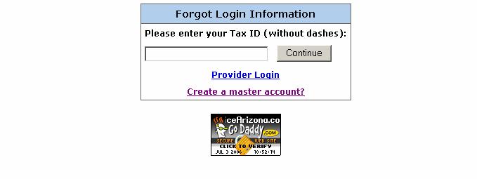 Provider Services Area Password Reset Process 23 To reset your password, you must correctly answer a series of questions Tax ID Number, Login ID, Email Address Personal Question