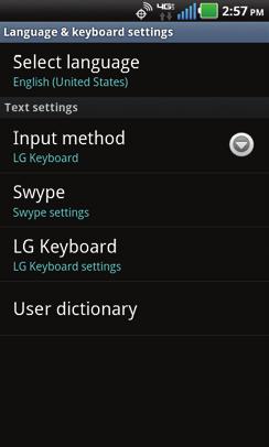 Touch Settings > Language & keyboard. 3. Touch Select language. 4.
