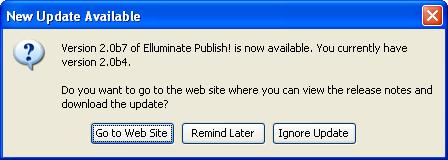 Installation and User s Guide Using Elluminate Publish! Automatic Check for Updates Elluminate Publish!, by default, will automatically check for software updates when you launch the application.