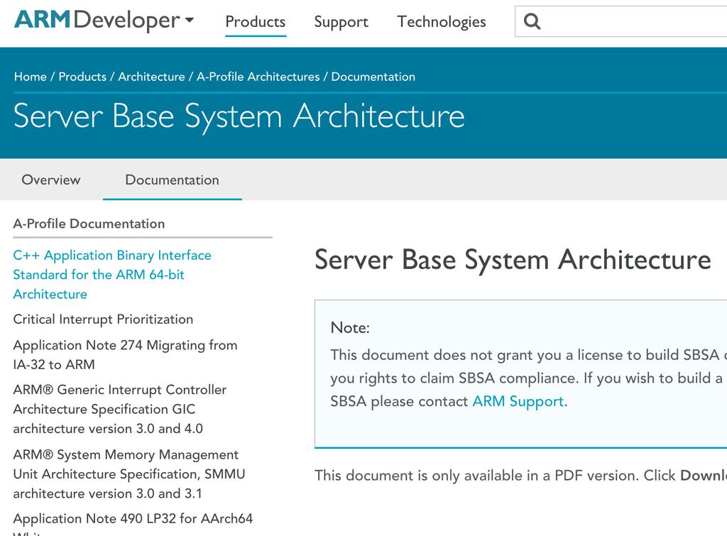 Platform Architecture Base System Architecture (BSA) Defines hardware requirements Base Boot Requirements (BBR) Defines firmware requirements These specifications require