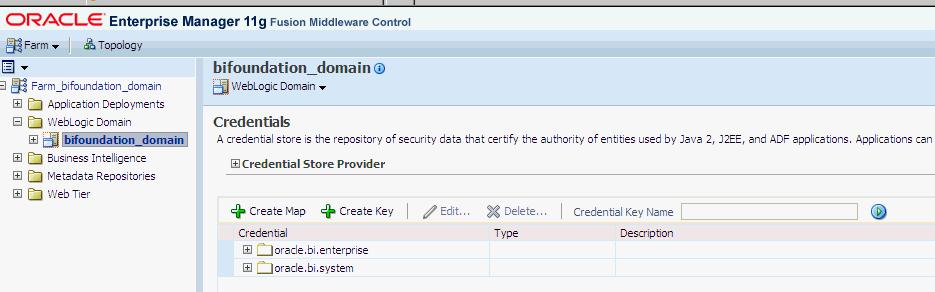 Create an encrypted key entry in the EM for the OPVA RPD Expand the tree node Weblogic Domain and click on the bifoundation_domain (the domain created for OBIEE) and invoke the menu Weblogic Domain