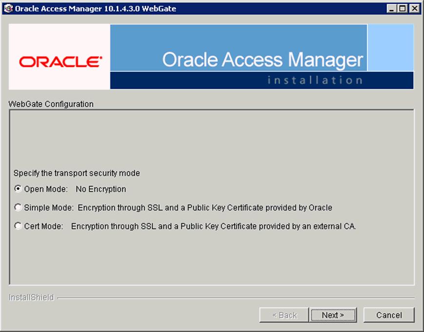 Configuring SSO Using Oracle Access Manager Figure 2 26 Oracle Access Manager Installation Screen Click Next to continue the configuration and enter details as shown here: WebGate ID: AccessGateOPVA