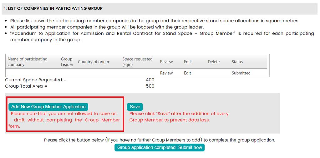 Application for the next Group Member 1. After submission by the Group Leader, application for Group Member companies can be done by clicking Add New Group Member Application.