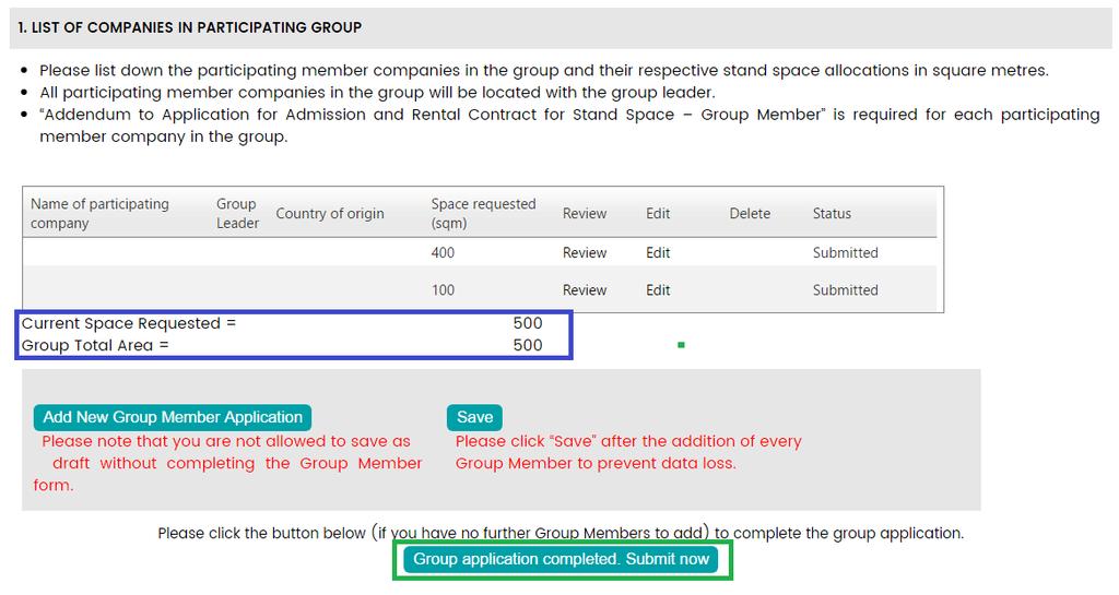 Group application listing Summary of companies in group application 1. Click Add New Member Application for further applications by group members. 2.