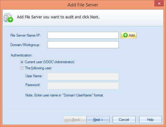 Figure 15: Option to add File Server You can also click icon in the Right Panel and select Windows File Server. 2. Add File Server wizard opens up. Figure 16: Add File Server Wizard 3.