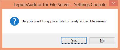 Figure 41: Starting Add Rule to the File Server Wizard NOTE: You need an Audit Rule to start monitoring of the newly added File Server.