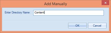 Figure 58: Add Directory Manually Enter the name of the directory and click OK.