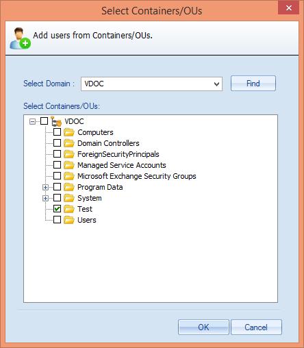 Figure 86: Add users from the container or Organizational Unit Follow the steps below to select the container of which all users will be added.