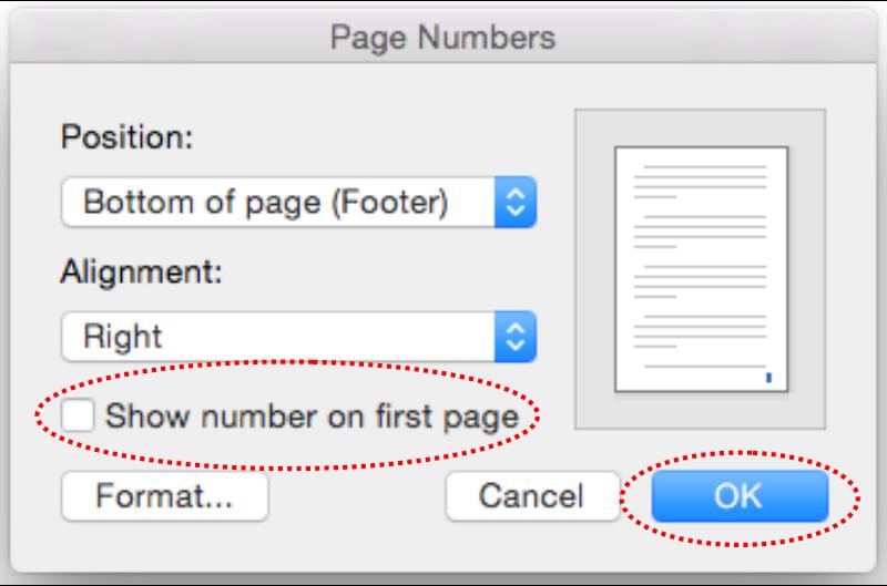 Inserting Page Numbers: Different on the First Page This situation will be useful when you do not want a page number on