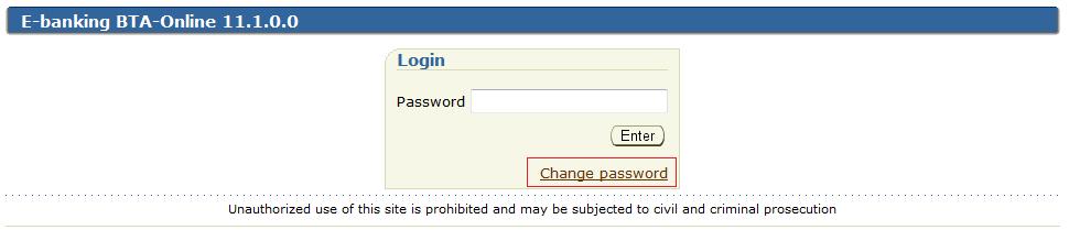 Attention! For the purpose of security of access, you are recommended to change password not less than once per month.