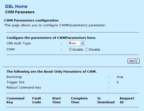 3.7.2 CWM Parameters Choose DSL Home > CWM Parameters and the following page appears. In this page, you can modify the customer premise equipment WAN management (CWM) parameters.
