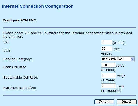 The following table describes the parameters of this page. Field Description Virtual path identifier (VPI) is the virtual path VPI between two points in an ATM network.