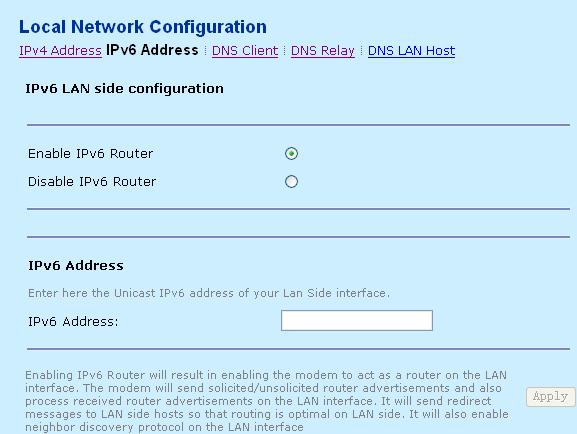 Field Description IP Address The management IP address of the LAN on the modem. By default, it is 192.168.1.1. Subnet Mask The subnet mask of the IP address. By default, it is 255.255.255.0.
