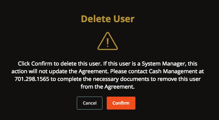 4 Administration Deleting a User If you are assigned the Manage Users right, you have the ability to permanently delete a user that is no