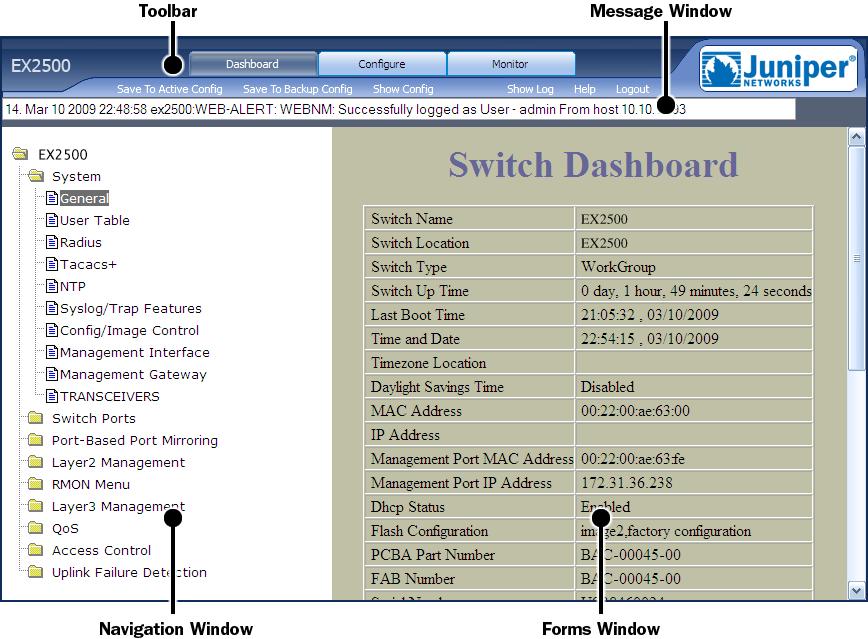 EX2500 Ethernet Switch Web Device Manager Guide Window Layout Once you are properly logged in, the EX2500 Web Device Manager appears in your Web browser s viewing window: Use the four regions on an