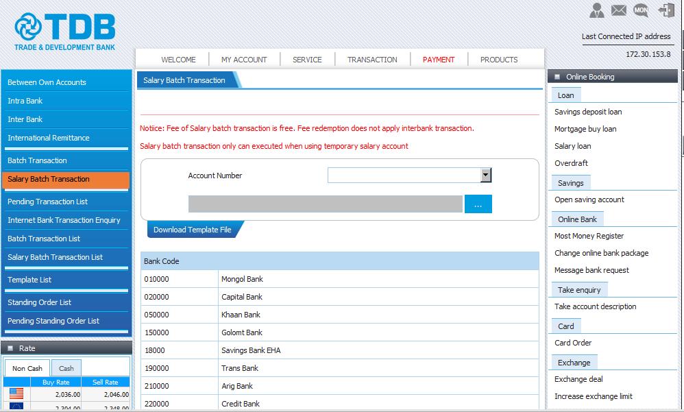 9.6 Salary bulk transaction You can execute salary transactions in bulk on salary batch transaction menu by using batch transaction template provided by TDB.