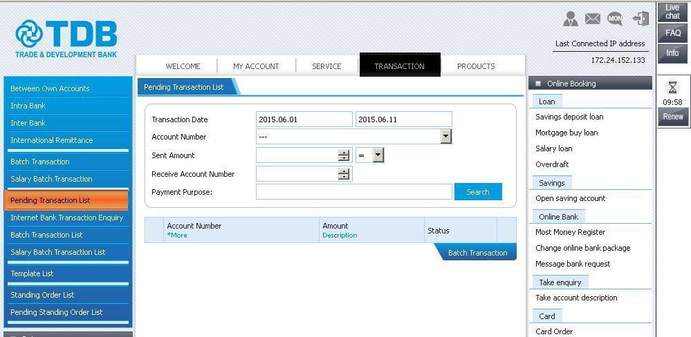 It is possible to filter pending transactions by date, amount, account number fields. 1.2.