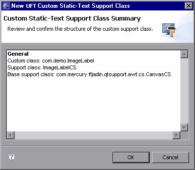 Chapter 7: Learning to Support a Custom Static-Text Control The name for the ImageLabel support class is, by default, ImageLabelCS. It is recommended to keep the default name. b. Click Finish.