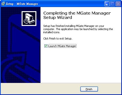 A message will indicate that MGate Manager is successfully installed.