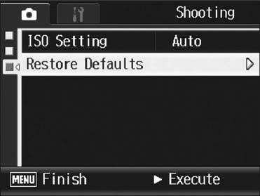 1 Various Shooting Functions Returning the Shooting Menu Settings to their Defaults (Restore Defaults) To return the shooting menu settings to their defaults, follow the steps below.