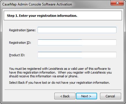 40 CaseMap Server 20. In the Registration ID field, type in your registration ID. 21. In the Product ID field, type in the TextMap license number. 22. Click Next to continue.