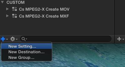 Making a MPEG2-X Create MXF or MOV Preset in Compressor 4.1.