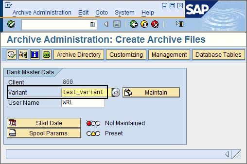 Figure 69. Archive Administration: Create Archive Files window containing the sample variant test_variant 6. Click Maintain. 7.