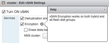 vsan datastore encryption is enabled and configured at the datastore level. In other words, every object on the vsan datastore is encrypted when this feature is enabled.