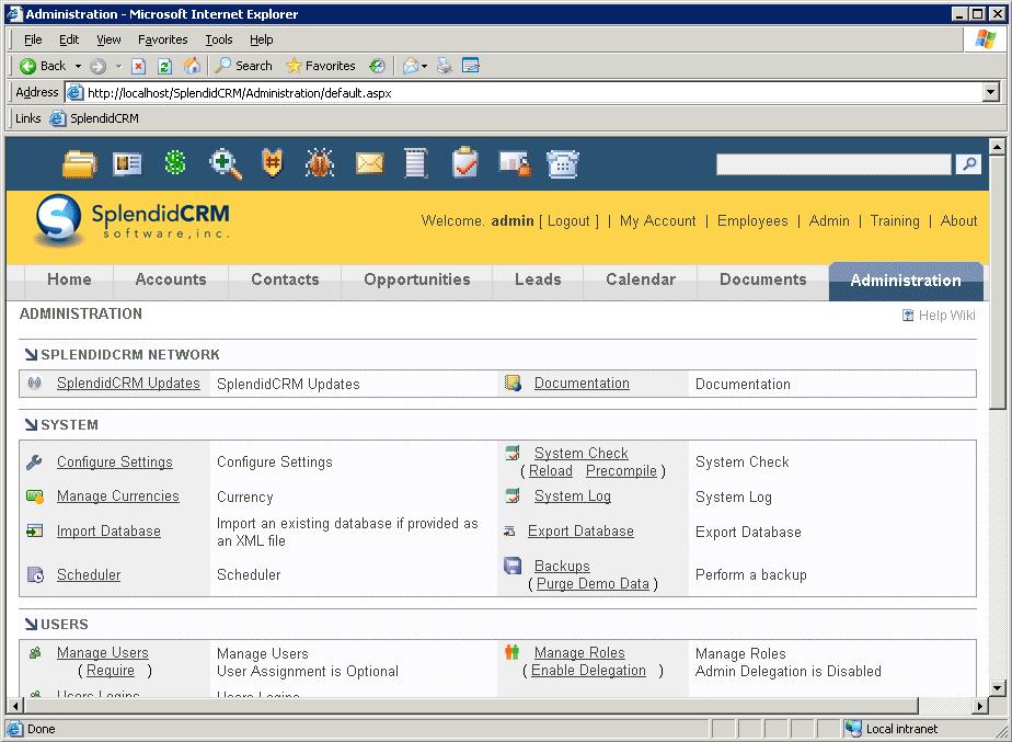 Deployment Guide 20 Configuring SplendidCRM After you have installed SplendidCRM, you can use the SplendidCRM admin page to configure your server.