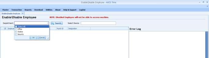 5.8 Enable/Disable Employee For Enable or Disable employee directly to the machine this form you can use.