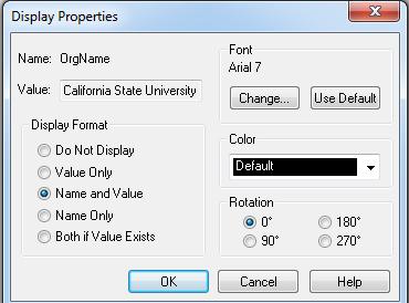 9. Pan to the right and select OrgName column. Click display. 10. In the display property pop up, select Name and value. Click OK. 11. Close Property Editor windows. 12.